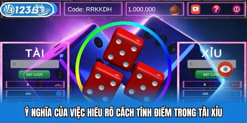 Ý nghĩa của việc hiểu rõ cách tính điểm trong tài xỉu