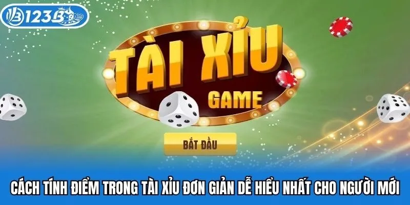 Cách Tính Điểm Trong Tài Xỉu