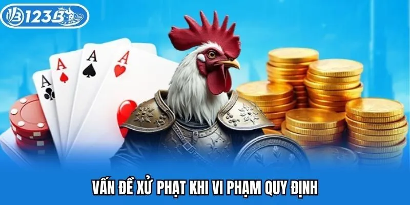Vấn đề xử phạt khi vi phạm quy định