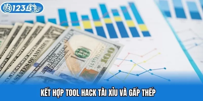 Kết hợp tool hack tài xỉu và gấp thếp