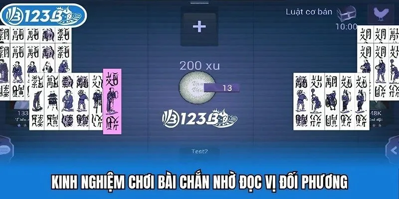Kinh nghiệm chơi bài chắn nhờ đọc vị đối phương