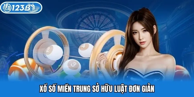 Xổ số miền Trung 123B sở hữu luật đơn giản